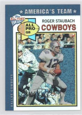 2004 Topps All-Time Fan Favorites - [Base] - Chrome Refractor #79 - Roger Staubach /99