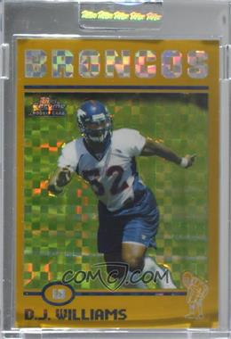 2004 Topps Chrome - [Base] - Gold X-Fractor #191 - D.J. Williams /279 [Uncirculated]