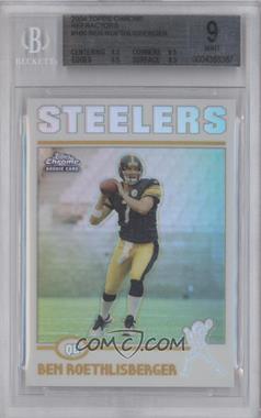 2004 Topps Chrome - [Base] - Refractor #166 - Ben Roethlisberger [BGS 9 MINT]