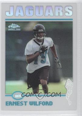 2004 Topps Chrome - [Base] - Refractor #192 - Ernest Wilford