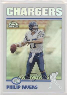 2004 Topps Chrome - [Base] - Refractor #230 - Philip Rivers [Noted]
