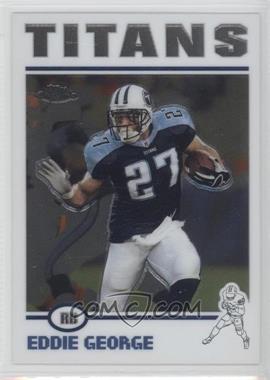 2004 Topps Chrome - [Base] #117 - Eddie George