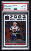 Weekly Wrap-Up - Tom Brady [PSA 8 NM‑MT]