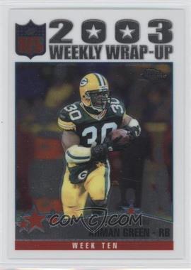 2004 Topps Chrome - [Base] #155 - Weekly Wrap-Up - Ahman Green