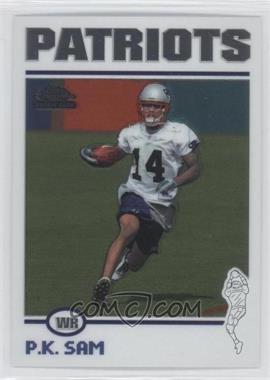 2004 Topps Chrome - [Base] #216 - P.K. Sam