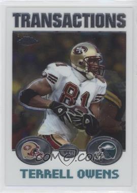 2004 Topps Chrome - [Base] #25 - Terrell Owens