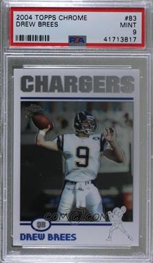 2004 Topps Chrome - [Base] #83 - Drew Brees [PSA 9 MINT]