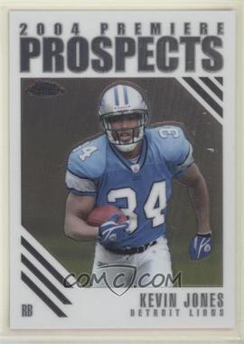 2004 Topps Chrome - Premiere Prospects #PP10 - Kevin Jones