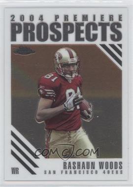 2004 Topps Chrome - Premiere Prospects #PP16 - Rashaun Woods