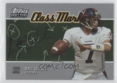 2004 Topps Draft Picks & Prospects - Class Marks - Silver Foilboard #CM-MS - Matt Schaub /50