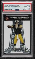 Ben Roethlisberger [PSA 10 GEM MT]