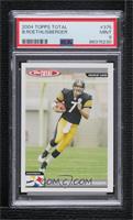 Ben Roethlisberger [PSA 9 MINT]