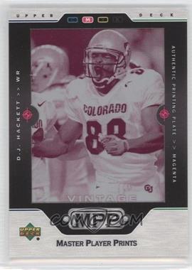 2004 Upper Deck - [Base] - Master Player Prints Printing Plate Magenta #242 - Star Rookie - D.J. Hackett /1