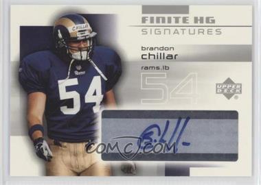 2004 Upper Deck Finite HG - Signatures #FS-BC - Brandon Chillar