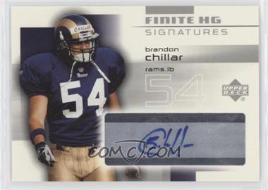 2004 Upper Deck Finite HG - Signatures #FS-BC - Brandon Chillar