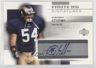 2004 Upper Deck Finite HG - Signatures #FS-BC - Brandon Chillar