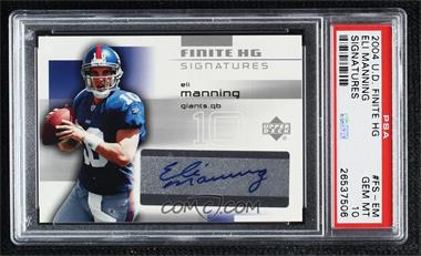 2004 Upper Deck Finite HG - Signatures #FS-EM - Eli Manning [PSA 10 GEM MT]