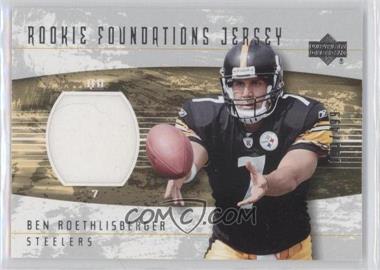 2004 Upper Deck Foundations - [Base] #259 - Rookie Foundations Jersey - Ben Roethlisberger /499