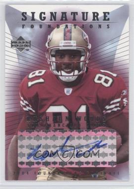 2004 Upper Deck Foundations - Signature Foundations #SF-RW - Rashaun Woods