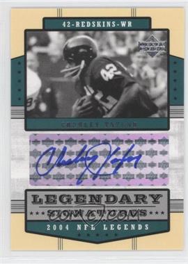 2004 Upper Deck NFL Legends - Legendary Signatures #LS-CT - Charley Taylor