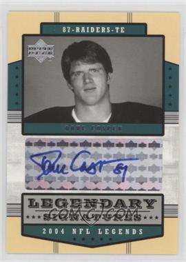 2004 Upper Deck NFL Legends - Legendary Signatures #LS-DC - Dave Casper