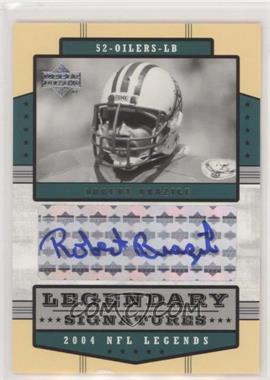 2004 Upper Deck NFL Legends - Legendary Signatures #LS-RB - Robert Brazile