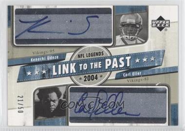 2004 Upper Deck NFL Legends - Link to the Past Dual Signatures #LP-UE - Kenechi Udeze, Carl Eller /50