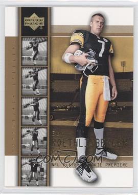 2004 Upper Deck NFL Players Rookie Premiere - [Base] - Gold #2 - Ben Roethlisberger