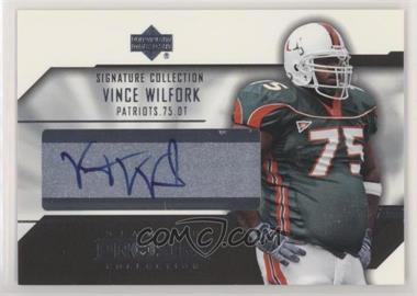 2004 Upper Deck Pro Sigs - Signature Collection #SC-VW - Vince Wilfork