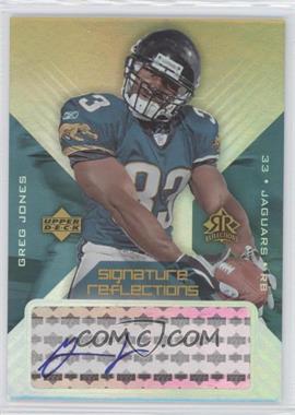 2004 Upper Deck Reflections - Signature Reflections #SR-GJ - Greg Jones