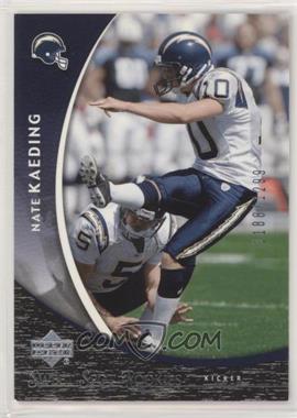 2004 Upper Deck Sweet Spot - [Base] #130 - Nate Kaeding /1299