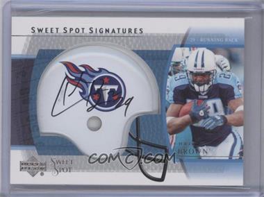 2004 Upper Deck Sweet Spot - Signatures #SS-CB - Chris Brown