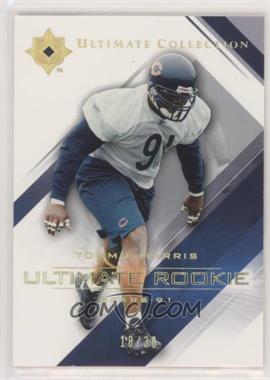 2004 Upper Deck Ultimate Collection - [Base] - Gold Rainbow #89 - Tommie Harris /30