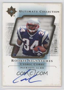 2004 Upper Deck Ultimate Collection - [Base] #101 - Rookie Signatures - Cedric Cobbs /250