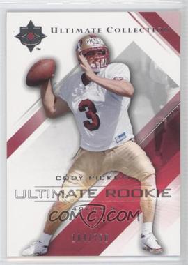 2004 Upper Deck Ultimate Collection - [Base] #73 - Cody Pickett /750