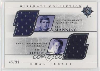 2004 Upper Deck Ultimate Collection - Ultimate Game Jersey Duals #UGJ2-EP - Eli Manning, Philip Rivers /99