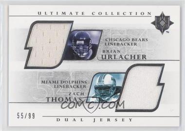 2004 Upper Deck Ultimate Collection - Ultimate Game Jersey Duals #UGJ2-UT - Brian Urlacher, Zach Thomas /99