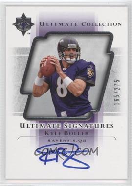 2004 Upper Deck Ultimate Collection - Ultimate Signatures #US-KB - Kyle Boller /275