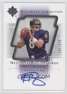 2004 Upper Deck Ultimate Collection - Ultimate Signatures #US-KB - Kyle Boller /275