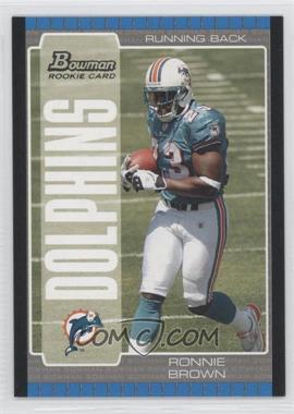 2005 Bowman - [Base] #113 - Ronnie Brown