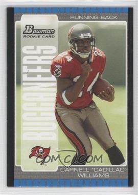 2005 Bowman - [Base] #115 - Carnell "Cadillac" Williams