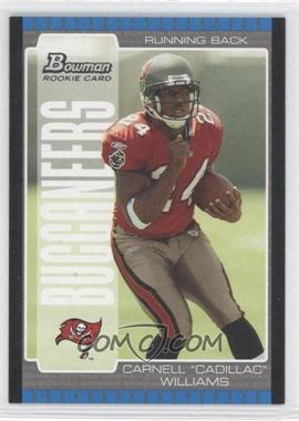 2005 Bowman - [Base] #115 - Carnell "Cadillac" Williams