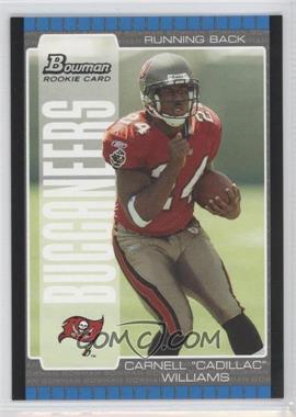 2005 Bowman - [Base] #115 - Carnell "Cadillac" Williams