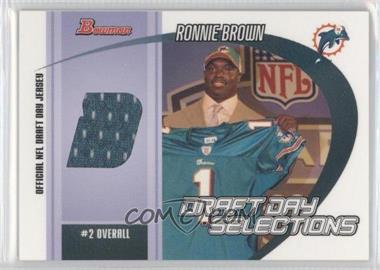 2005 Bowman - Draft Day Selections - Jerseys #DJ-RB - Ronnie Brown