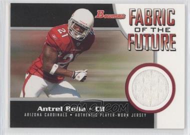 2005 Bowman - Fabric of the Future #FF-ARO - Antrel Rolle