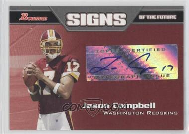 2005 Bowman - Signs of the Future #SF-JC - Jason Campbell