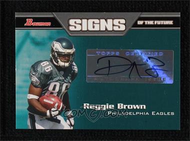 2005 Bowman - Signs of the Future #SF-RB - Reggie Brown