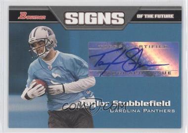 2005 Bowman - Signs of the Future #SF-TS - Taylor Stubblefield