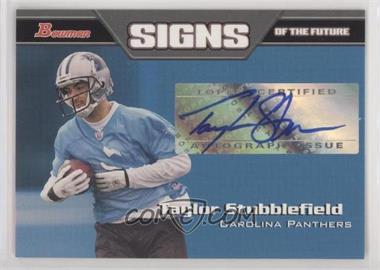 2005 Bowman - Signs of the Future #SF-TS - Taylor Stubblefield