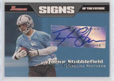 2005 Bowman - Signs of the Future #SF-TS - Taylor Stubblefield